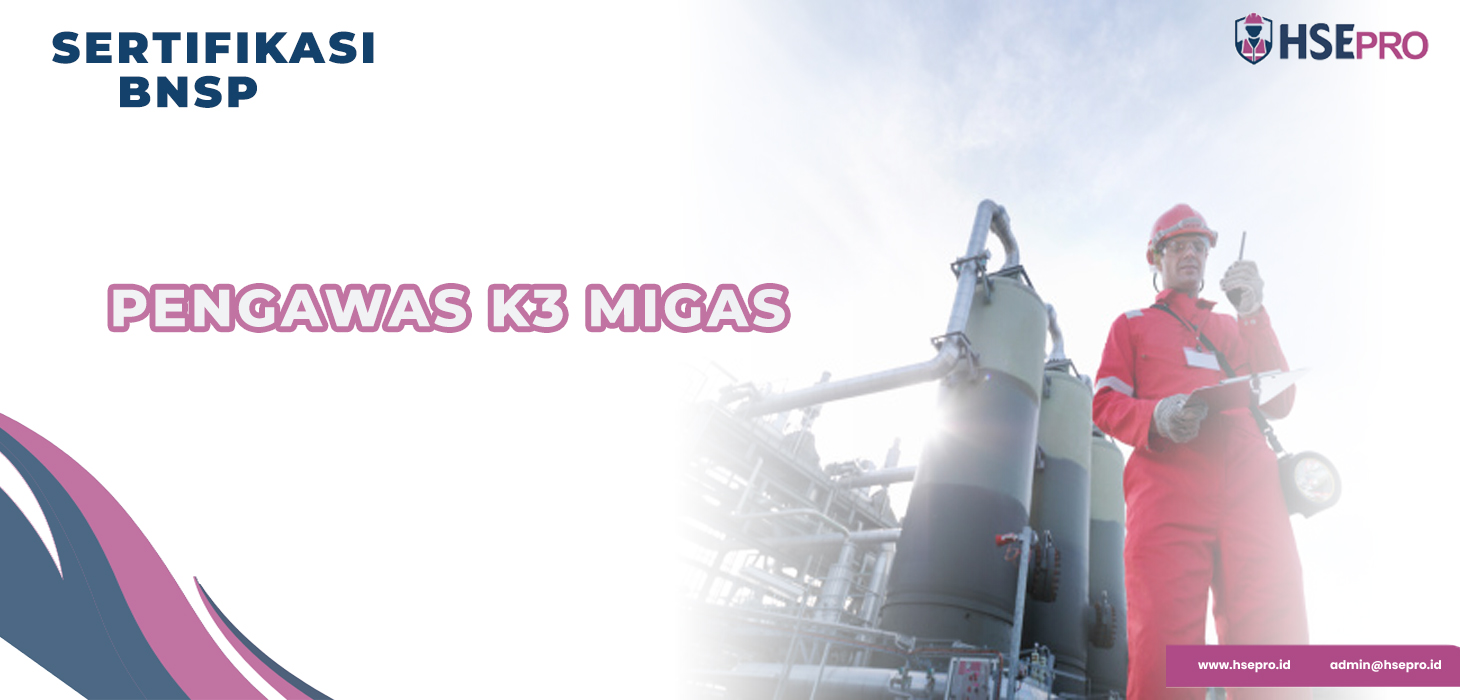 Pengawas K3 Migas