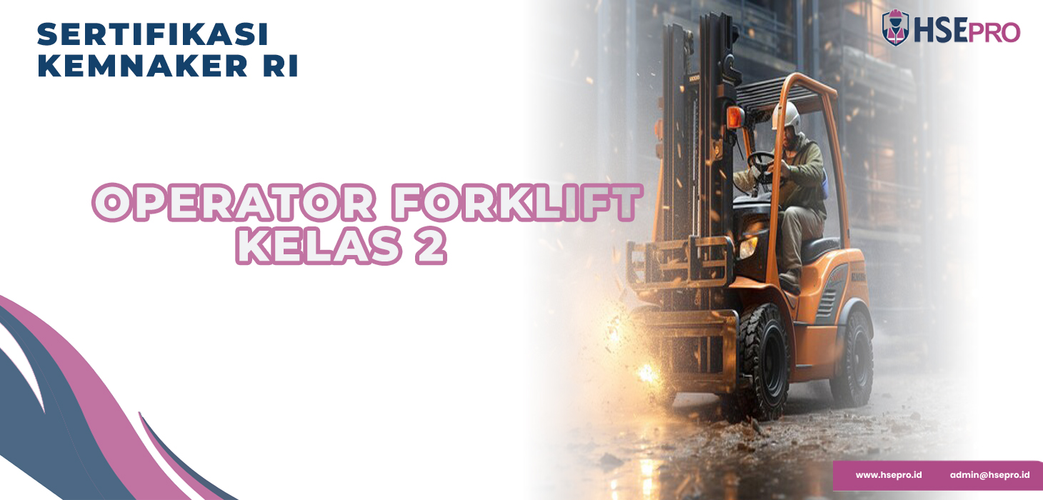 Operator Forklift Kelas II